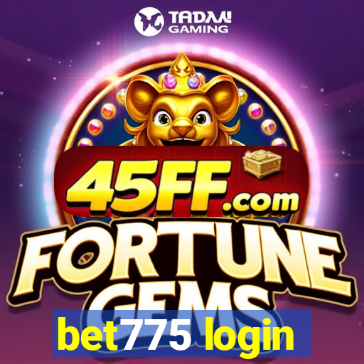 bet775 login